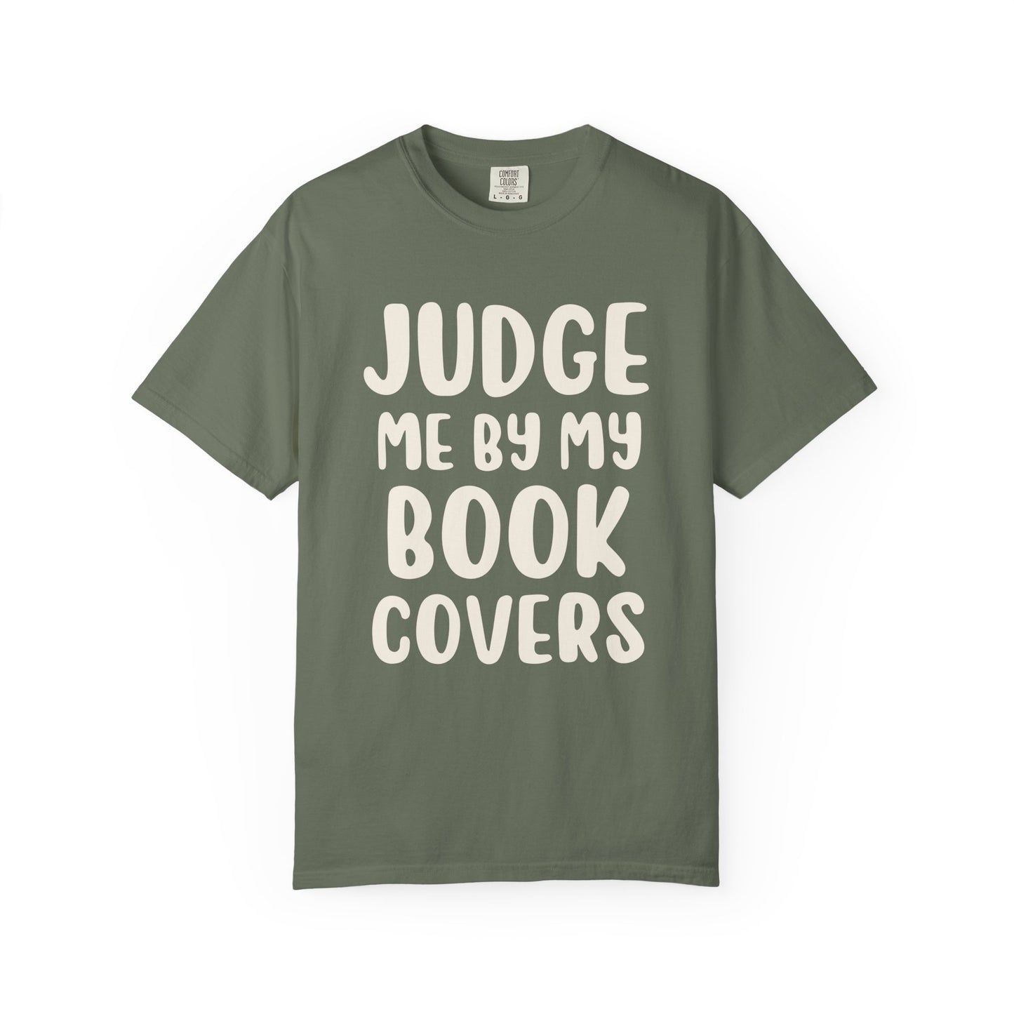 Judge Me By My Book Covers T-shirt