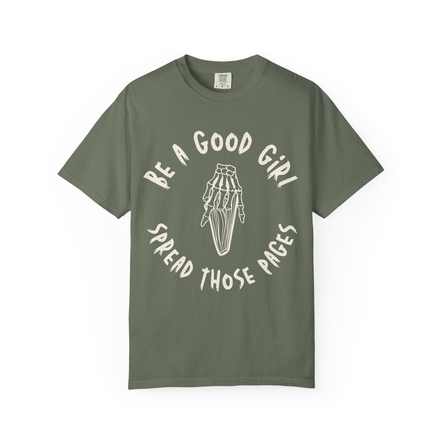 Be a Good Girl and Spread Those Pages T-Shirt