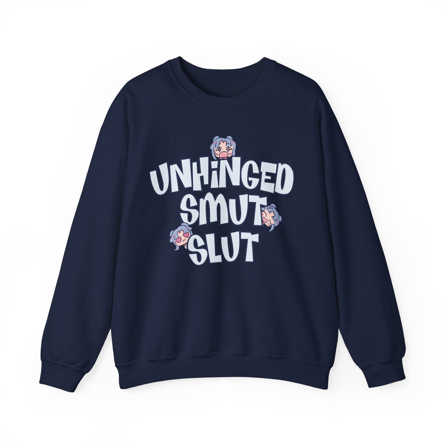 Unhinged Smut Sl*t Sweatshirt