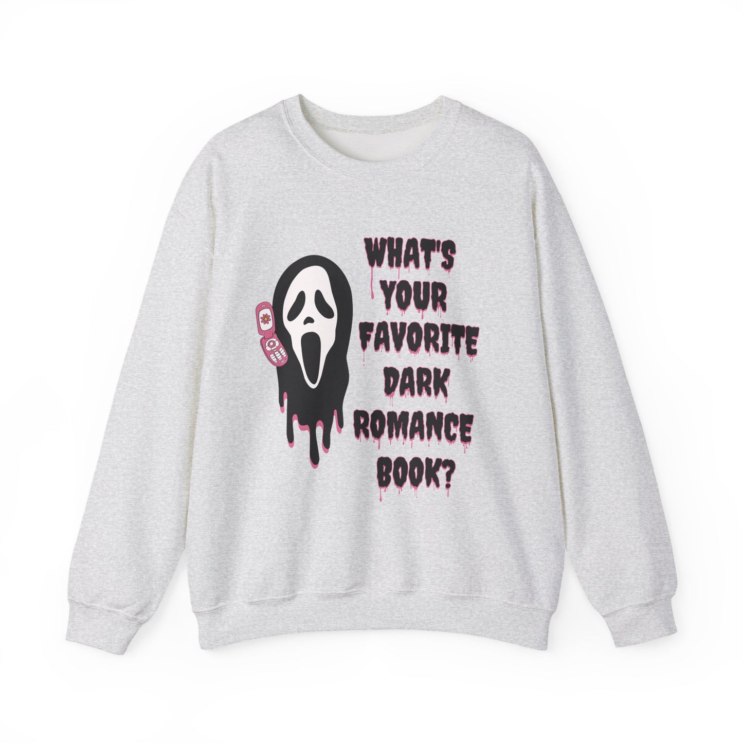 What's Your Favorite Dark Romance Book? Sweatshirt