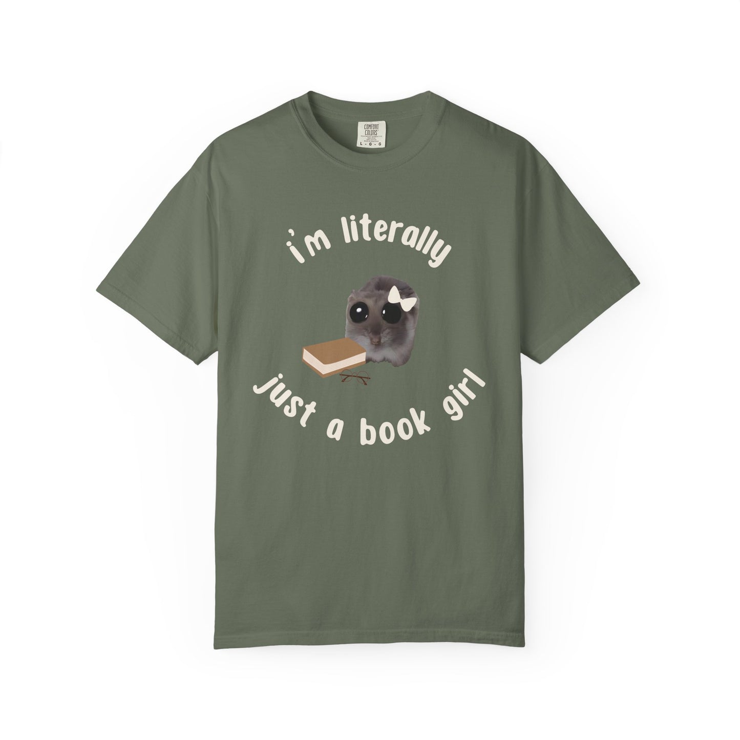I'm literally just a book girl T-shirt