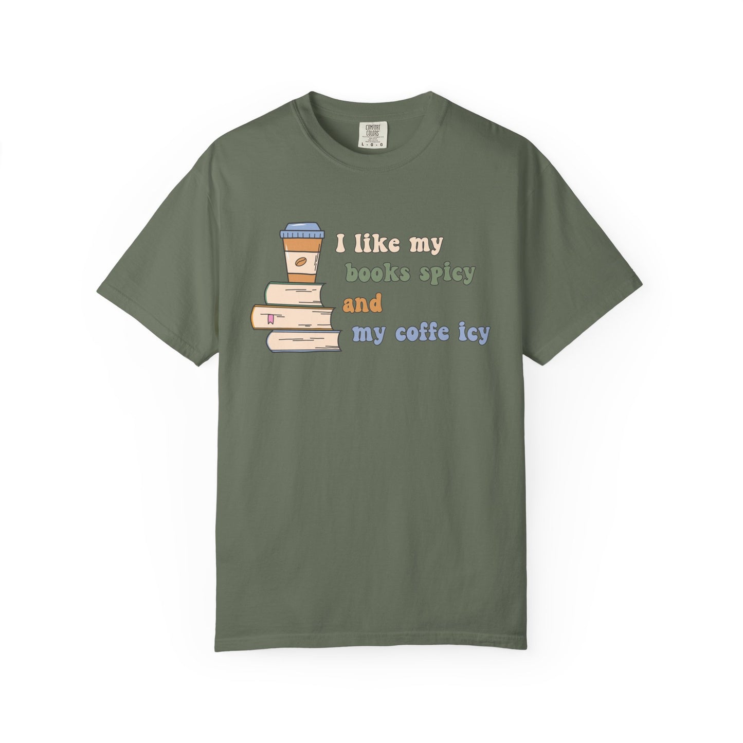 I Like My Books Spicy and My Cofee Icy T-shirt