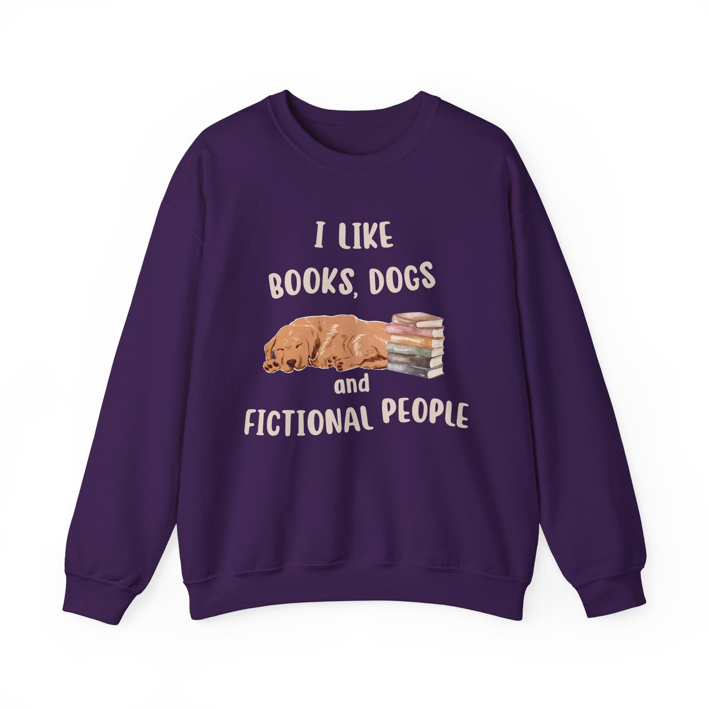 I Like Books, Dogs and Fictional People Sweatshirt