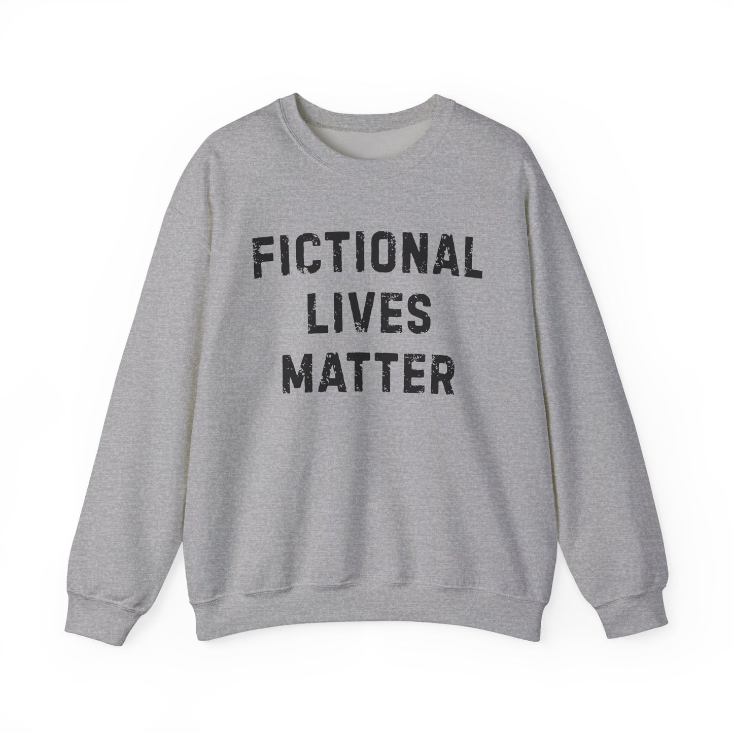 Fictional Lives Matter Sweatshirt