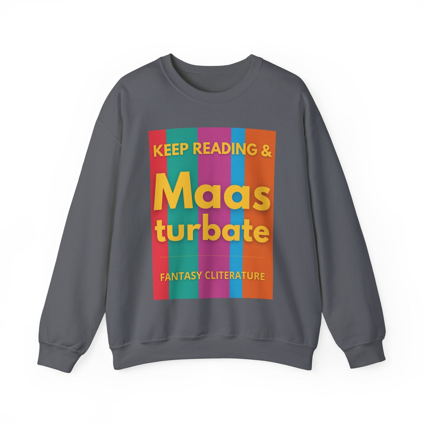 Keep Reading & Maas turbate Sweatshirt