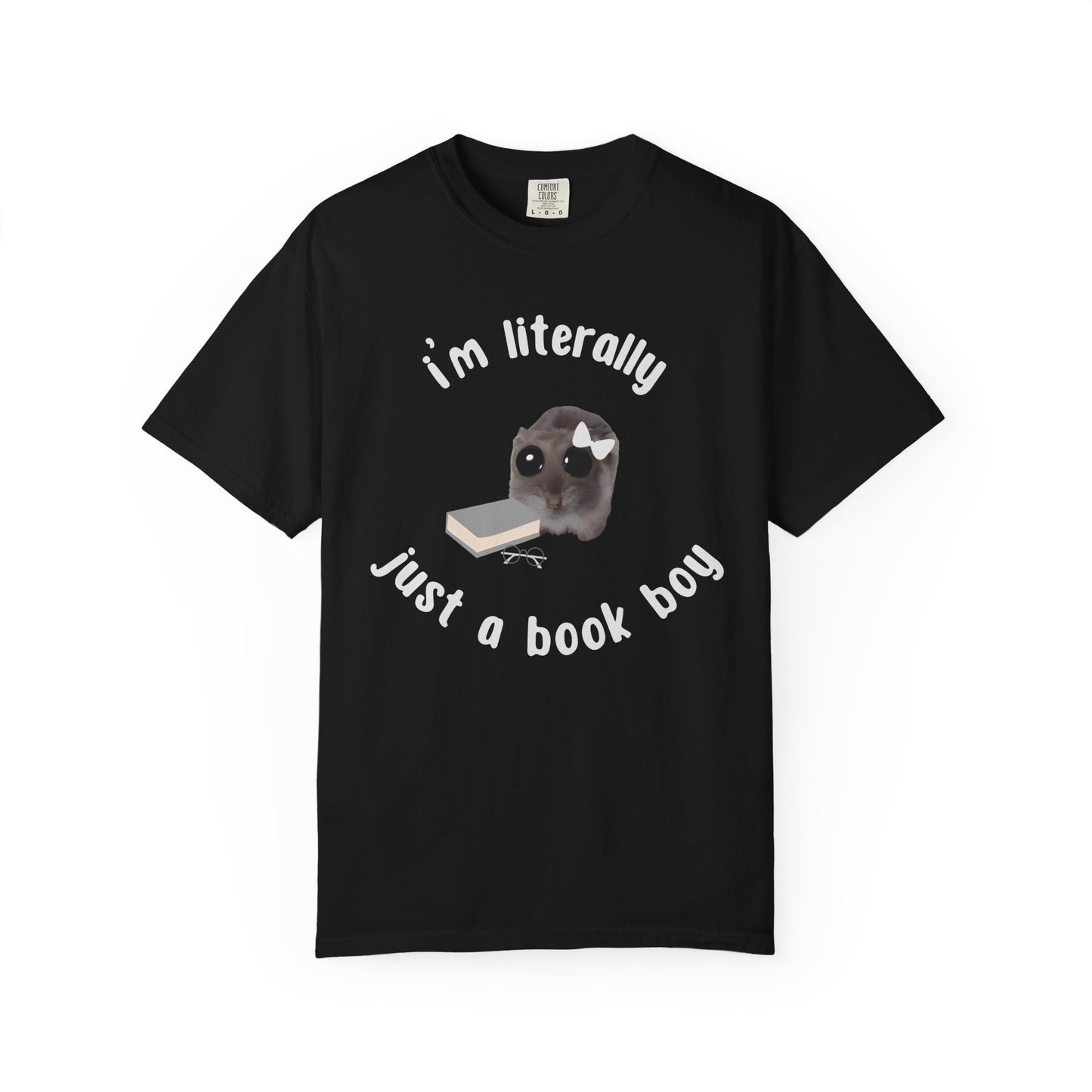 I'm literally just a book boy T-shirt