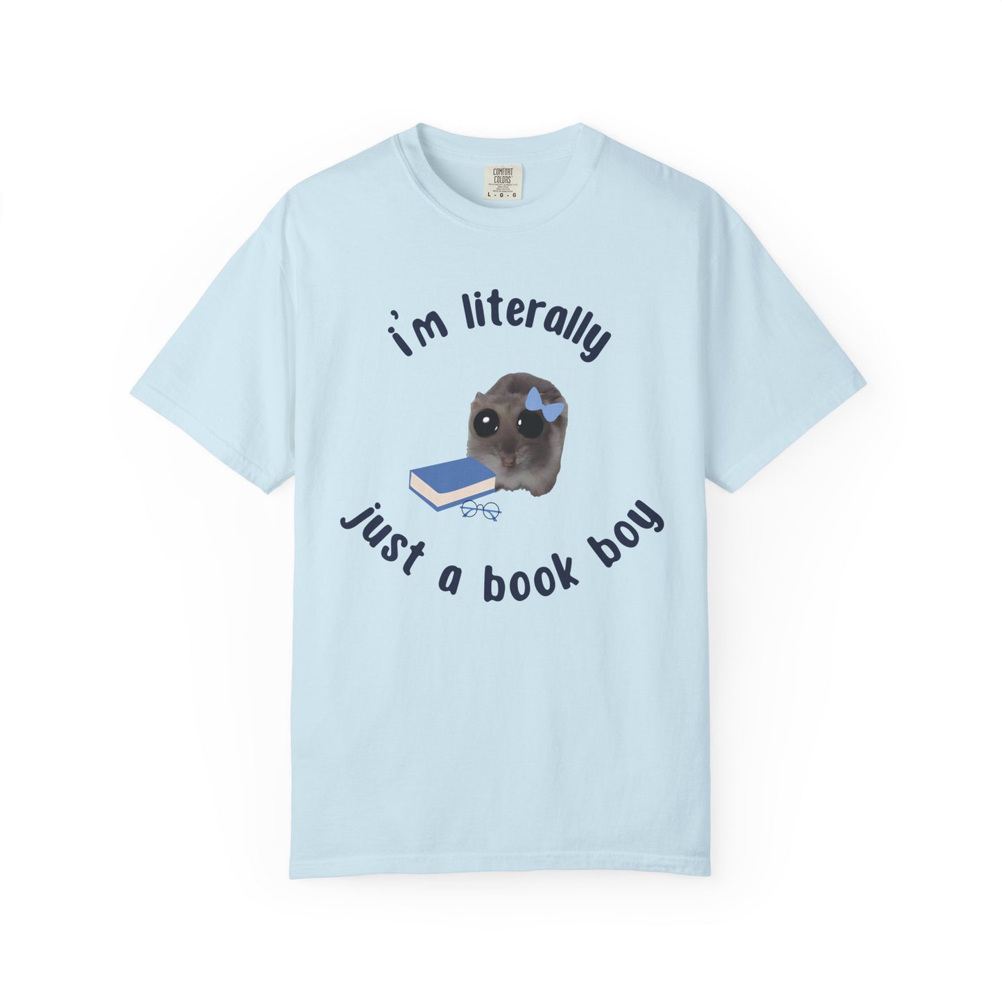 I'm literally just a book boy T-shirt