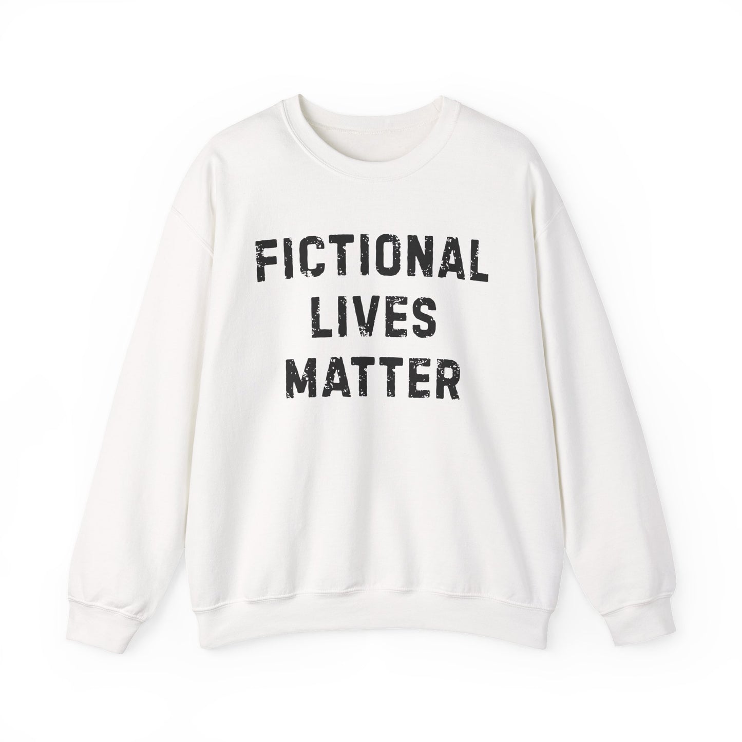 Fictional Lives Matter Sweatshirt