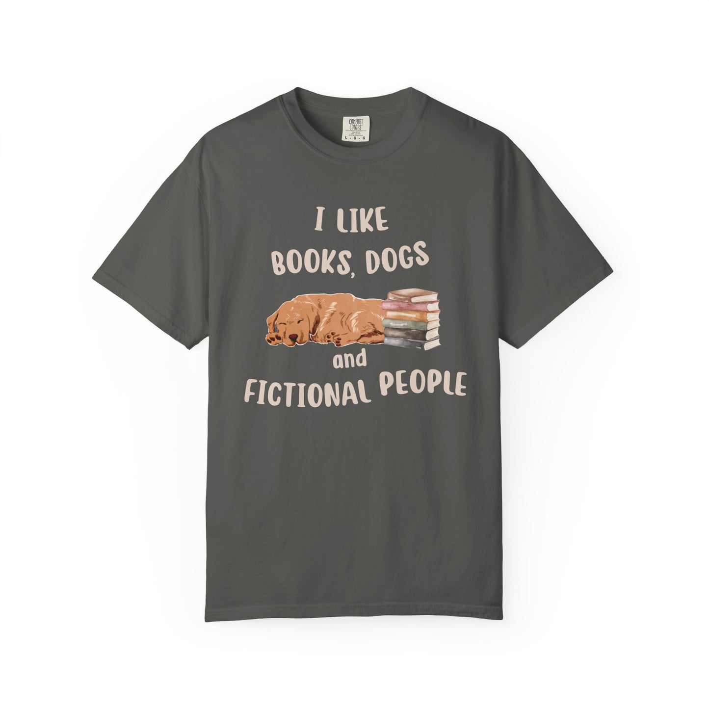 I Like Books, Dogs and Fictional People T-shirt