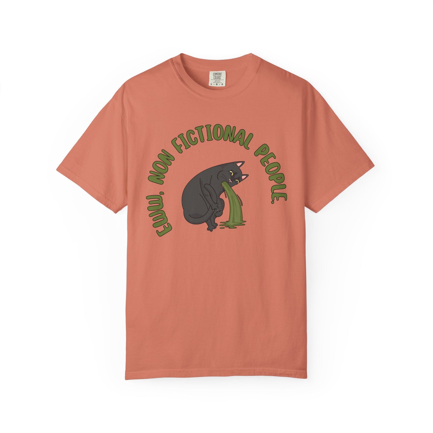 Eww, Non Fictional People T-shirt