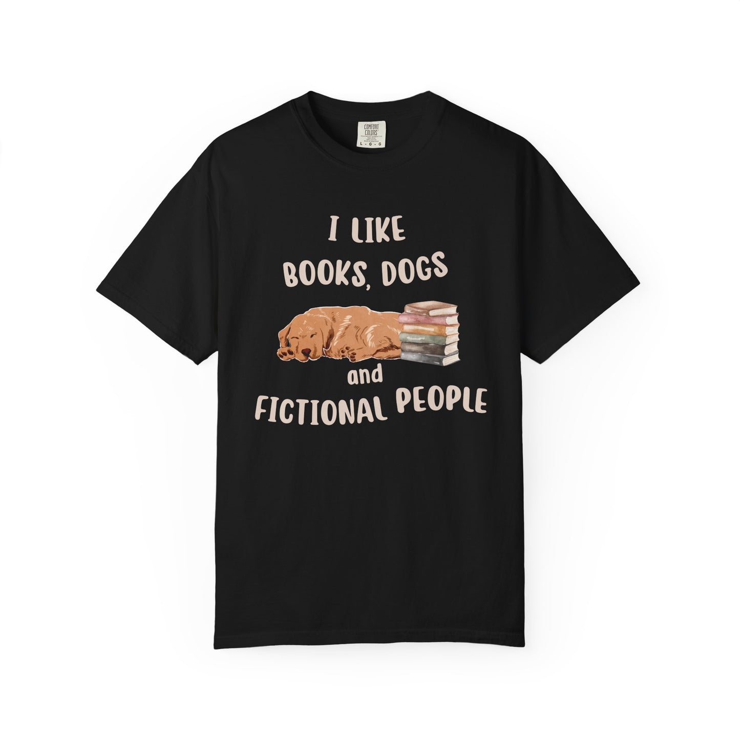I Like Books, Dogs and Fictional People T-shirt