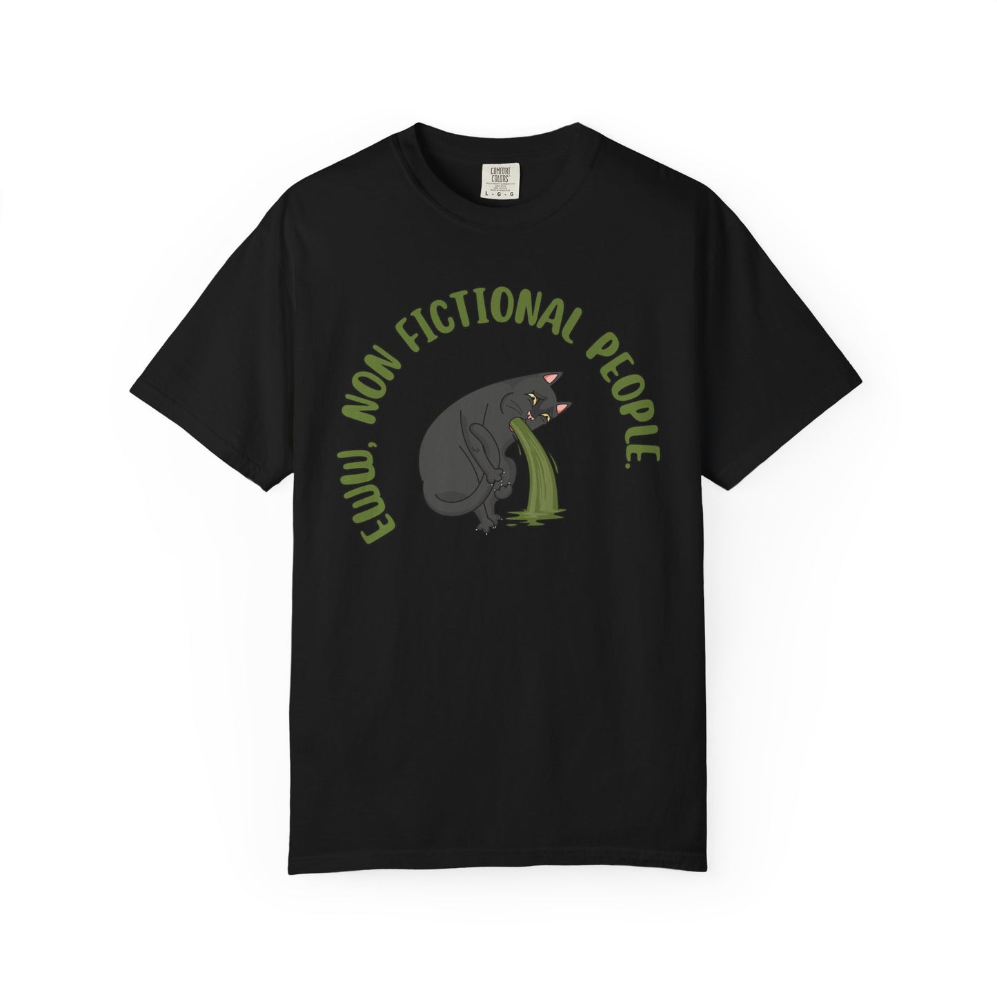Eww, Non Fictional People T-shirt