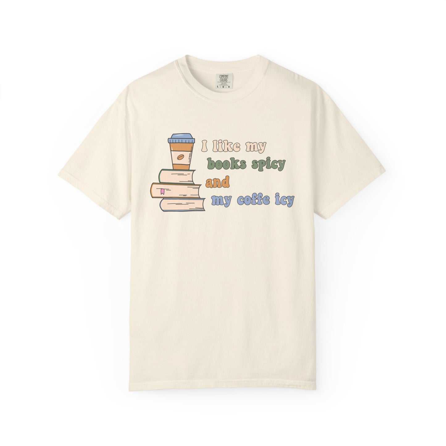 I Like My Books Spicy and My Cofee Icy T-shirt