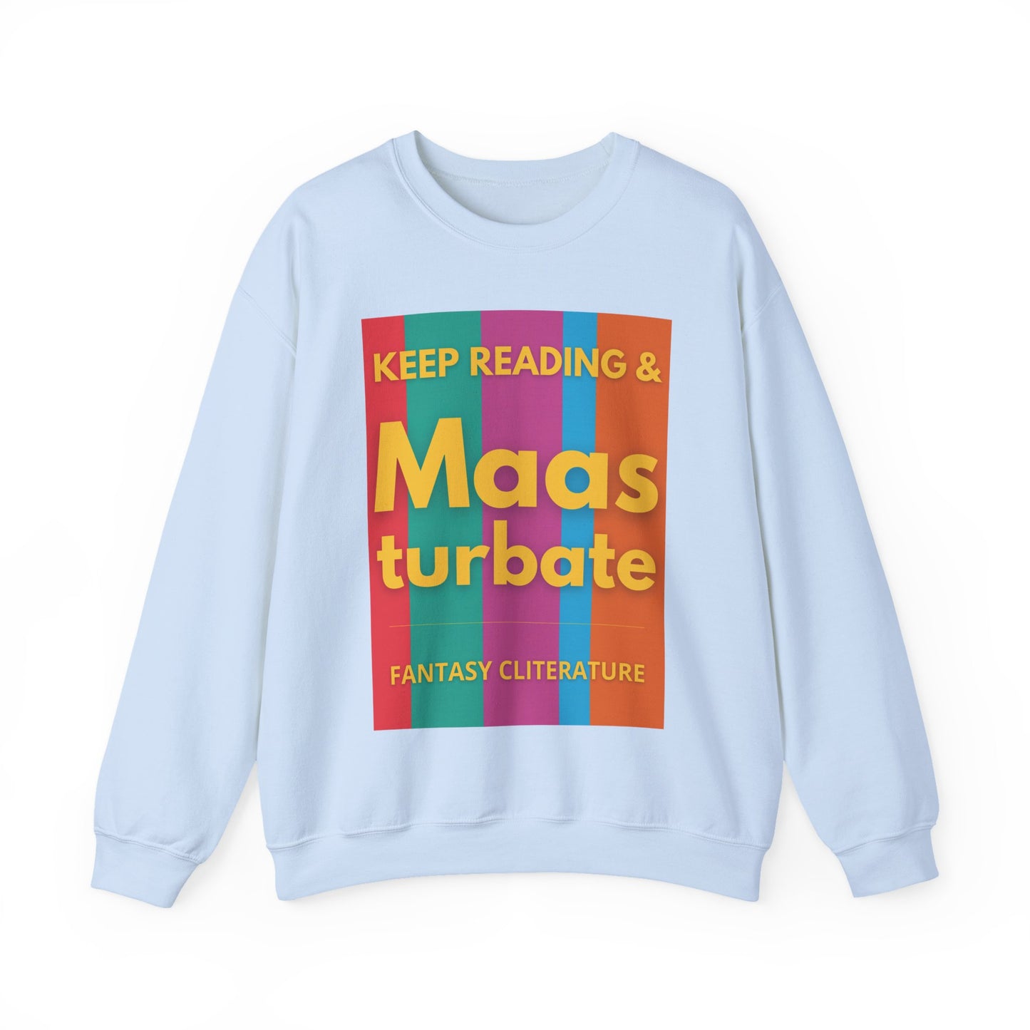 Keep Reading & Maas turbate Sweatshirt