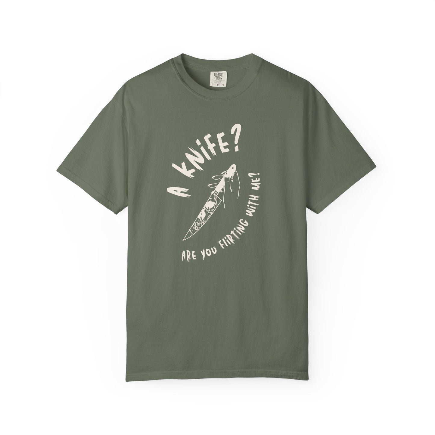 A Knif3? Are You Flirting With Me? T-shirt