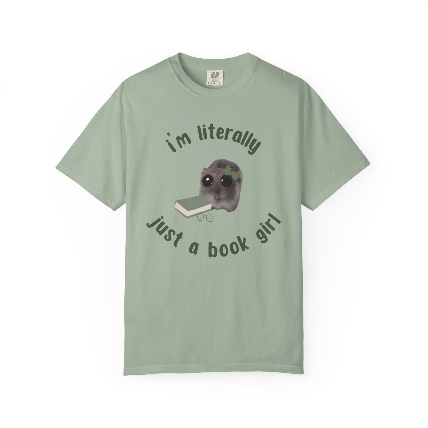 I'm literally just a book girl T-shirt
