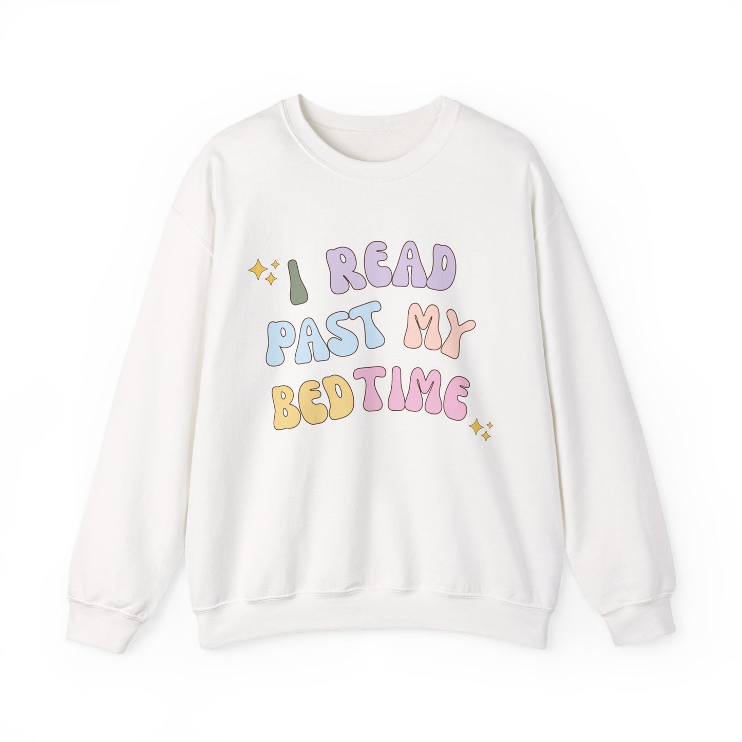 I Read Past My Bedtime Sweatshirt