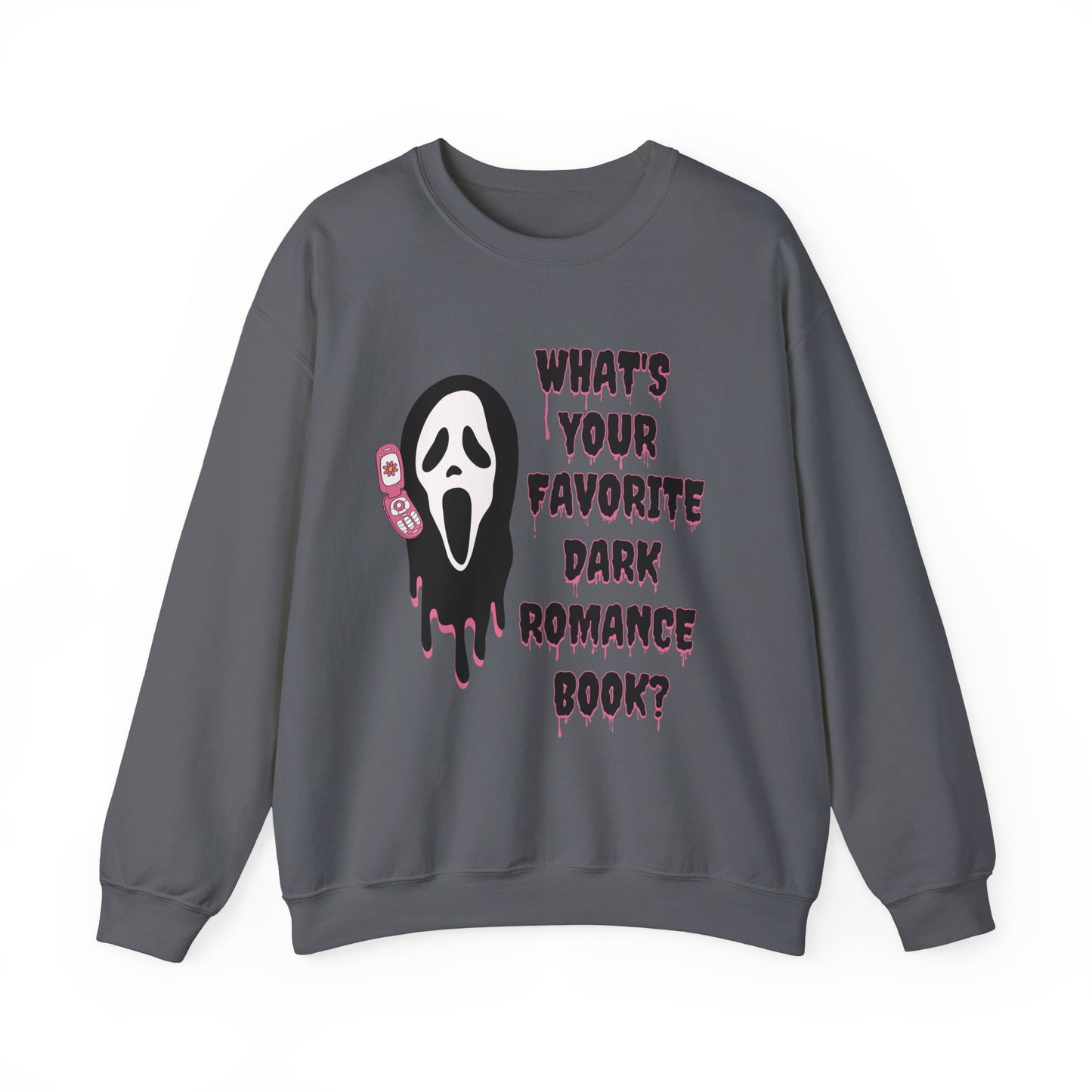 What's Your Favorite Dark Romance Book? Sweatshirt