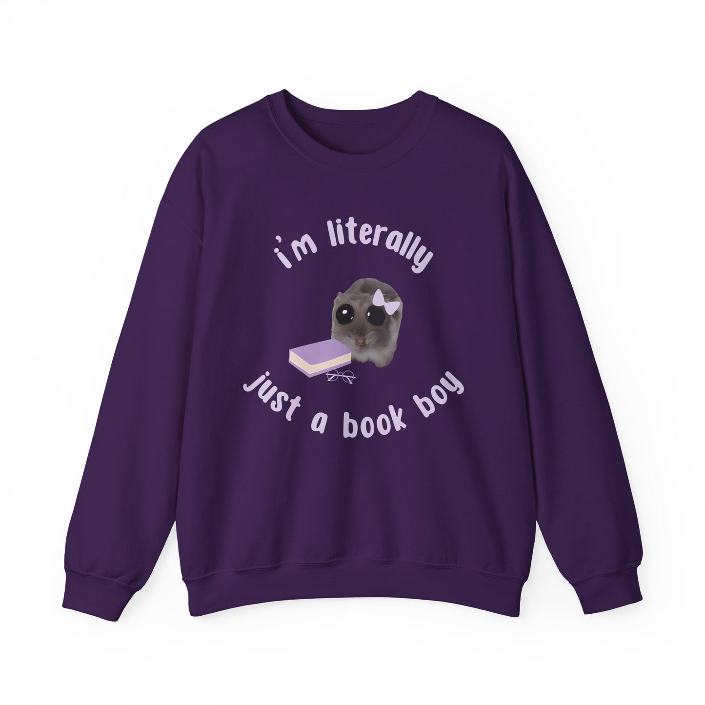 I'm literally just a book boy Sweatshirt