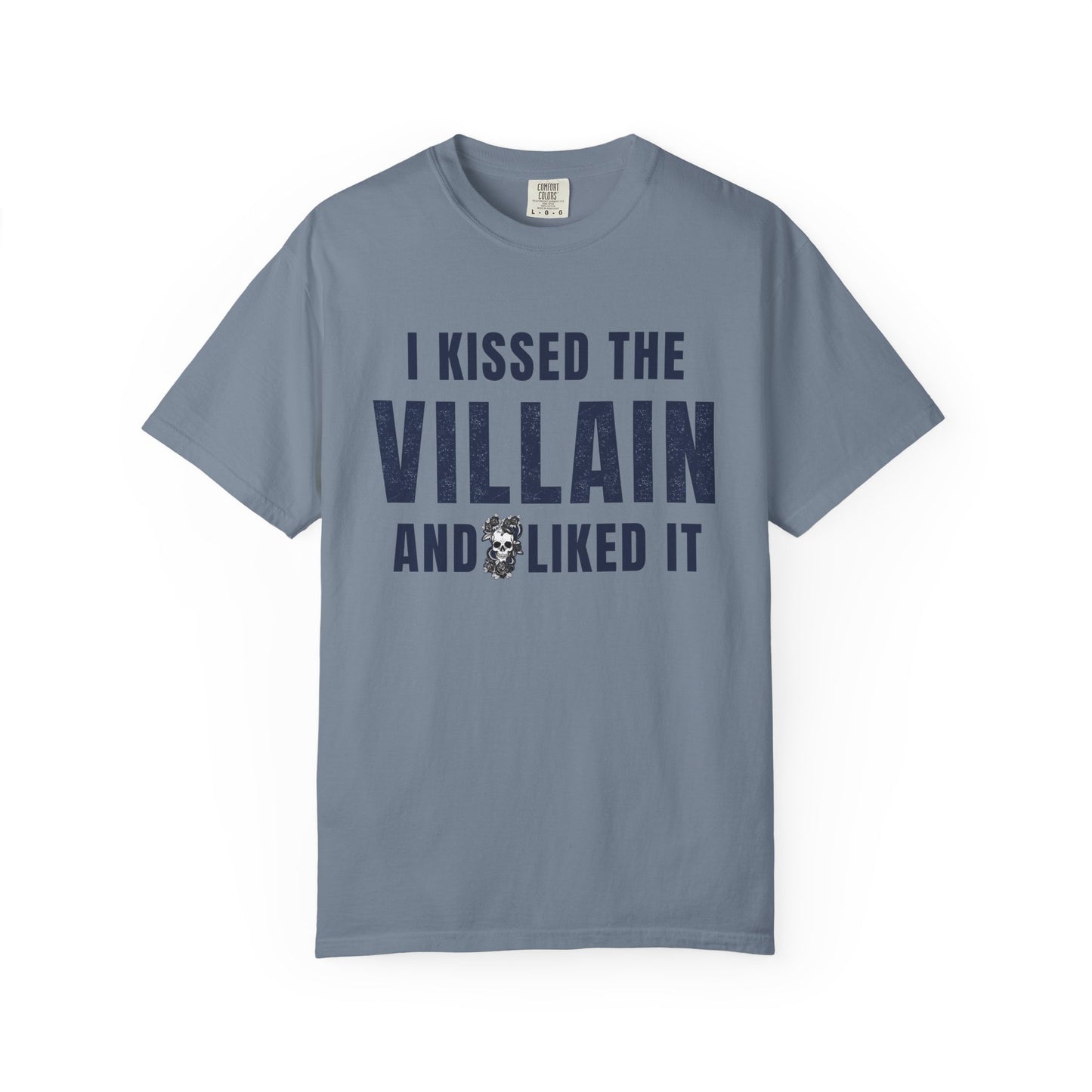 I Kissed The Villain T-shirt
