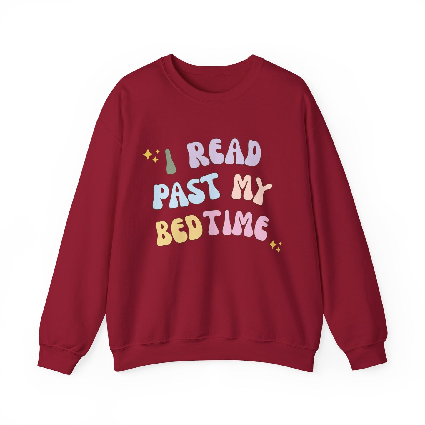 I Read Past My Bedtime Sweatshirt