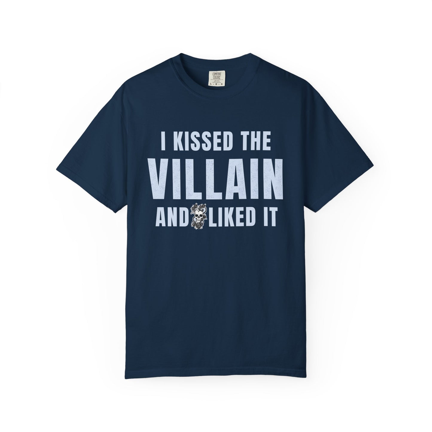 I Kissed The Villain T-shirt