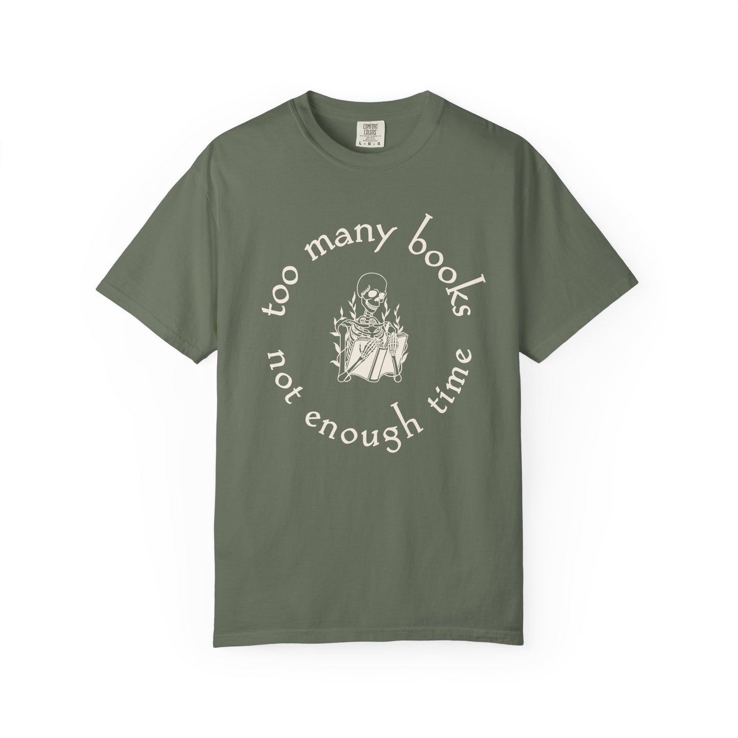 Too Many Books, Not Enough Time  (Skeleton Reading) T-Shirt