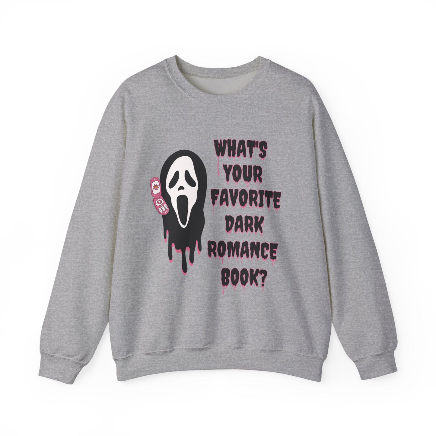 What's Your Favorite Dark Romance Book? Sweatshirt
