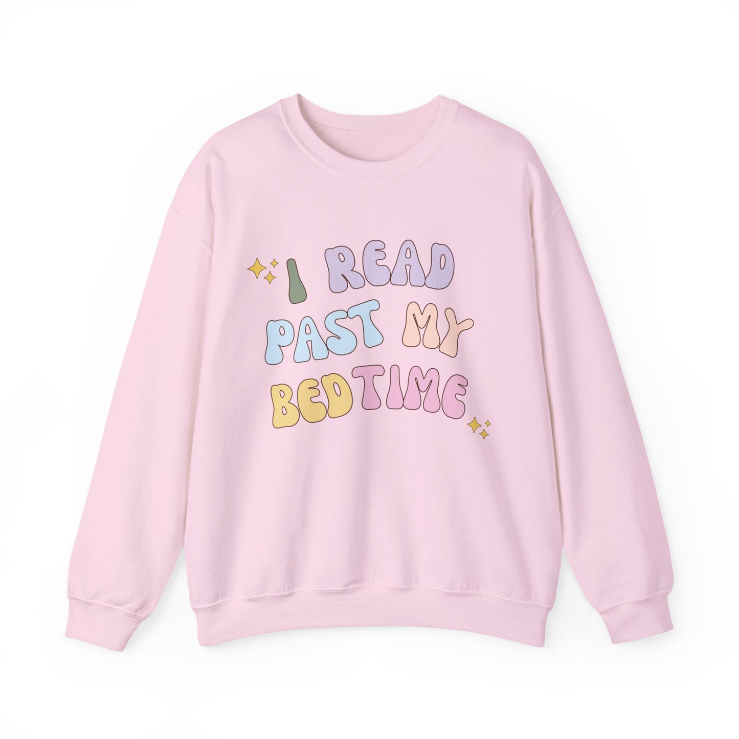 I Read Past My Bedtime Sweatshirt