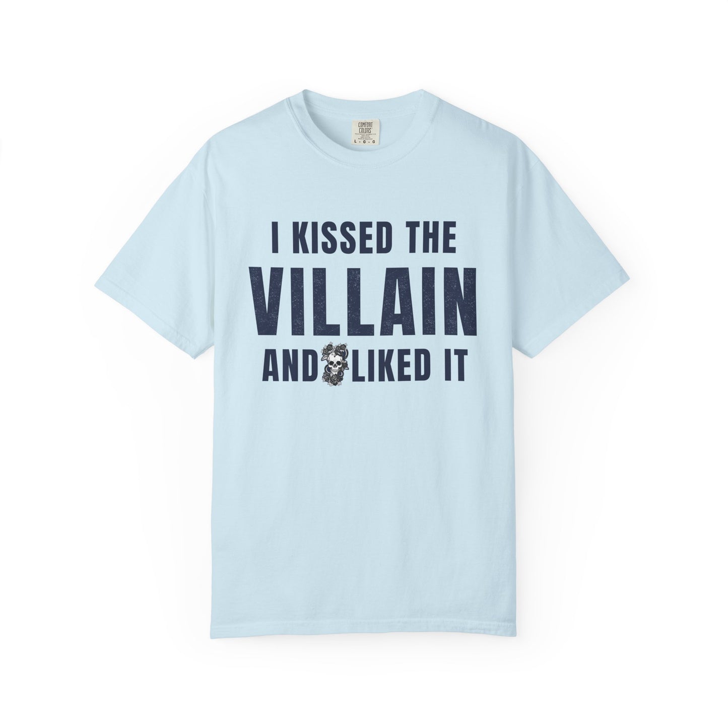 I Kissed The Villain T-shirt
