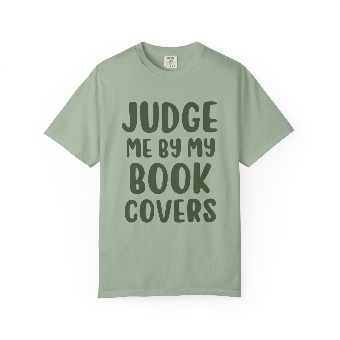 Judge Me By My Book Covers T-shirt