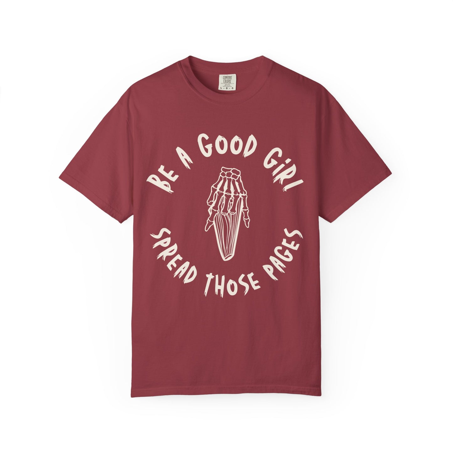 Be a Good Girl and Spread Those Pages T-Shirt