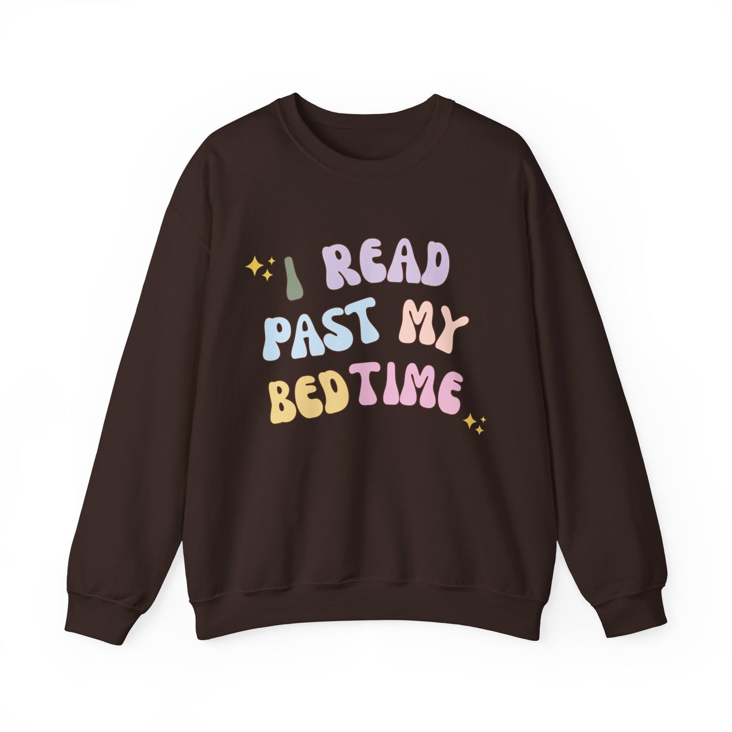 I Read Past My Bedtime Sweatshirt