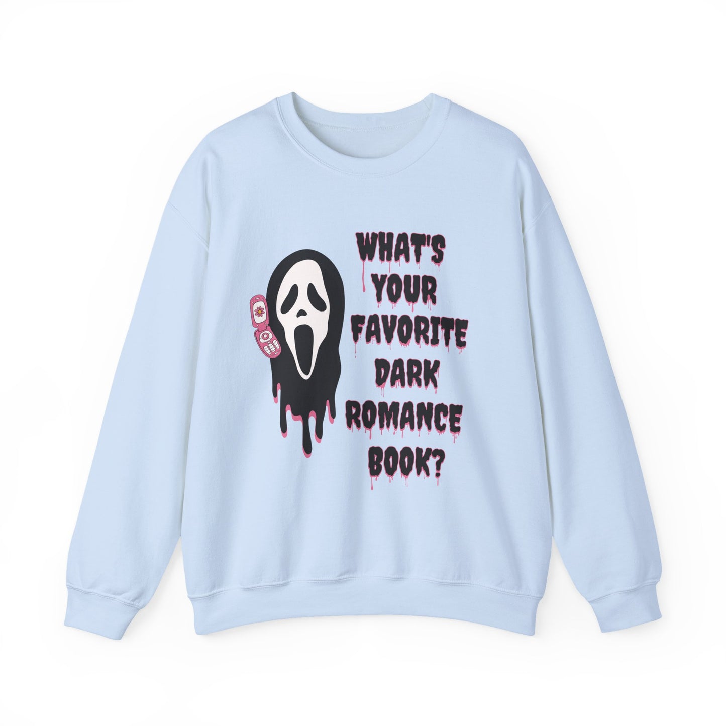 What's Your Favorite Dark Romance Book? Sweatshirt