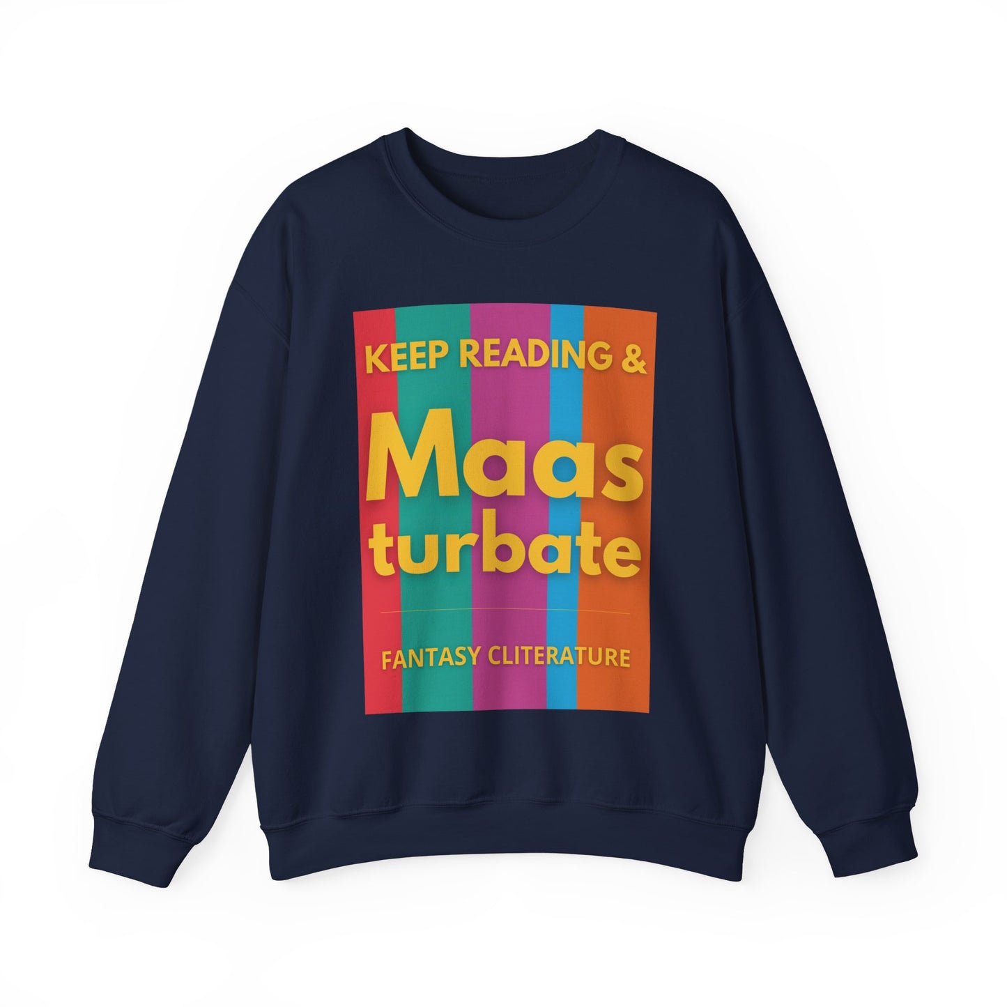 Keep Reading & Maas turbate Sweatshirt