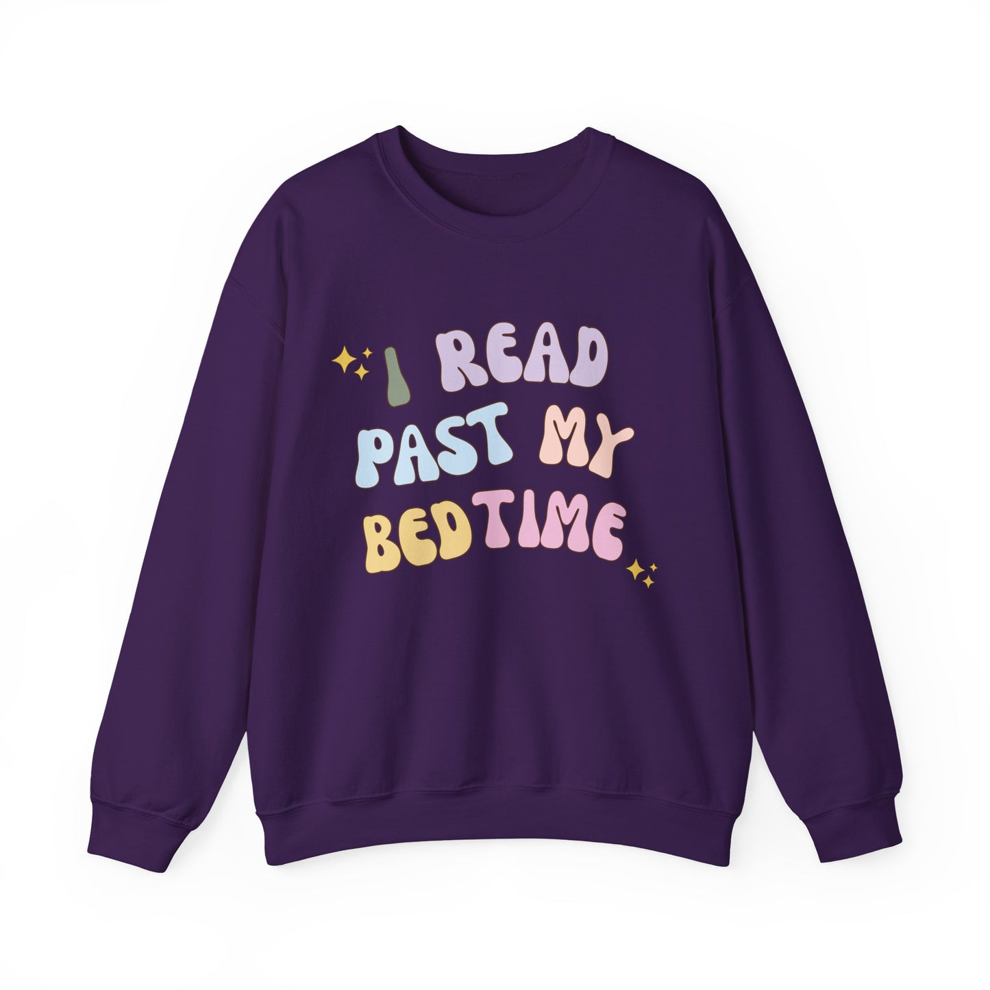 I Read Past My Bedtime Sweatshirt
