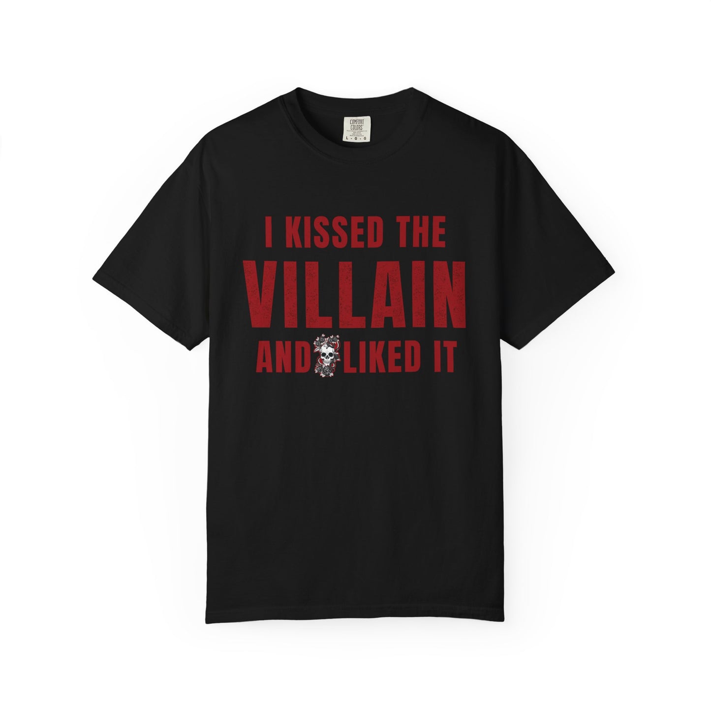 I Kissed The Villain T-shirt